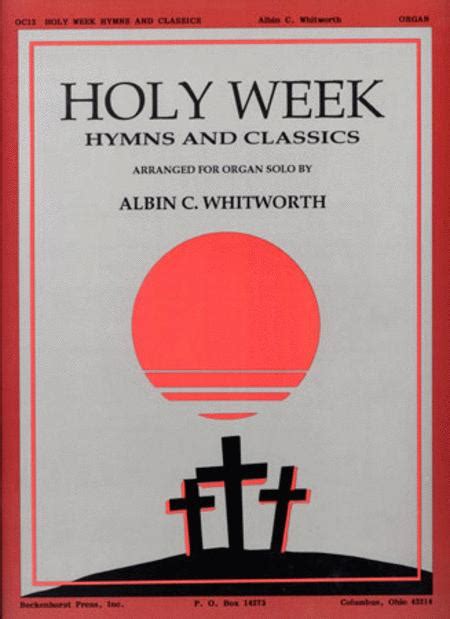 Holy Week Hymns And Classics